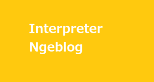 Interpreter yang ngeblog
